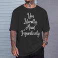 You Literally Mean Figuratively Book Lover Grammar T-Shirt Gifts for Him