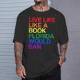 Live Like Book In Florida LGBTQ Rainbow LGBTQIA Pride T-Shirt Gifts for Him
