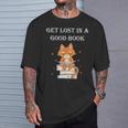Get Lost In a Good Book T-Shirt Gifts for Him