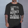 Love Books Love Pajamas For Readers T-Shirt T-Shirt Gifts for Him