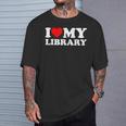 I Love My Library Heart For Book Lovers Readers Librarian T-Shirt Gifts for Him I Love My Library Heart For Book Lovers Readers Librarian T-Shirt Gifts for Him