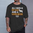 i Love Reading Apparel All i Need Is My Dog And a Good Book For Men Women T-Shirt Gifts for Him i Love Reading Apparel All i Need Is My Dog And a Good Book For Men Women T-Shirt Gifts for Him