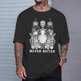 Messy Bun Skeleton Reading Book Coffee Never Better T-Shirt Gifts for Him Messy Bun Skeleton Reading Book Coffee Never Better T-Shirt Gifts for Him