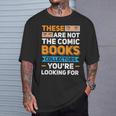 Are Not The Comic Books Collectors You'Re Looking For T-Shirt Gifts for Him
