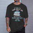 Once Upon a Timee There Was a Girl Who Loved Catts And Books T-Shirt Gifts for Him Once Upon a Timee There Was a Girl Who Loved Catts And Books T-Shirt Gifts for Him