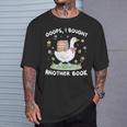 Oops I Bought Another Book Bookish Goose Reading Lover Nerd T-Shirt Gifts for Him Oops I Bought Another Book Bookish Goose Reading Lover Nerd T-Shirt Gifts for Him