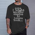 Oops I Bought Another Book Enemies To Lovers Book Novel T-Shirt Gifts for Him