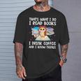 Owl That's What I Do I Read Books I Drink Coffee T-Shirt Gifts for Him