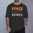 Peace Love Books s For Book Lovers T-Shirt Gifts for Him Peace Love Books s For Book Lovers T-Shirt Gifts for Him