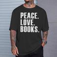 Peace Love Read Books Book Lover n Girls Reading Teacher T-Shirt Gifts for Him Peace Love Read Books Book Lover n Girls Reading Teacher T-Shirt Gifts for Him