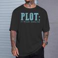 Plot It Builds Character Book Reading Literary Pun T-Shirt Gifts for Him