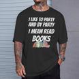 I Like To Read Books Book Lovers I Love To Read T-Shirt T-Shirt Gifts for Him