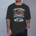 I Read Books Like It's My Job Bookish Librarian Bookworm T-Shirt Gifts for Him