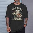 Read Books Be Kind Stay Weird Robot Coffee Lover Reading T-Shirt Gifts for Him Read Books Be Kind Stay Weird Robot Coffee Lover Reading T-Shirt Gifts for Him