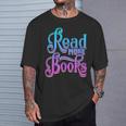 Read More Books Reading Bookworm Book Reader Teacher Men Women Kids T-Shirt Gifts for Him Read More Books Reading Bookworm Book Reader Teacher Men Women Kids T-Shirt Gifts for Him