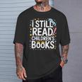 I Still Read Children Books Shirts Unicorn Reading Librarian T-Shirt Gifts for Him