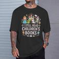 I Still Read Children's Books Book Lovers Teacher T-Shirt Gifts for Him I Still Read Children's Books Book Lovers Teacher T-Shirt Gifts for Him