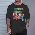 I Still Read Children's Books Librarian Teacher Life T-Shirt Gifts for Him I Still Read Children's Books Librarian Teacher Life T-Shirt Gifts for Him