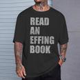 Read An Effing Book T-Shirt Gifts for Him