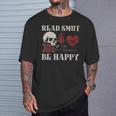 Read Smut Be Happy Dark Romance Merch Smutt Book Lover Women T-Shirt Gifts for Him