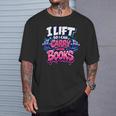 Reader Workout Lift More Books Reading Lover Humor T-Shirt Gifts for Him Reader Workout Lift More Books Reading Lover Humor T-Shirt Gifts for Him