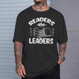 Readers Are Leaders Books Reading Librarian Teacher Bookworm Men Women Kids T-Shirt Gifts for Him Readers Are Leaders Books Reading Librarian Teacher Bookworm Men Women Kids T-Shirt Gifts for Him