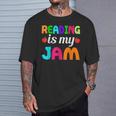 Reading Is My Jam Bookworm Books Teacher Bibliophile Men Women Kids T-Shirt Gifts for Him