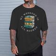 Reading Lover Book Quotes My Weekend Is All Booked T-Shirt Gifts for Him Reading Lover Book Quotes My Weekend Is All Booked T-Shirt Gifts for Him