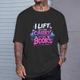 Reading Meme I Lift So I Can Carry More Books T-Shirt Gifts for Him Reading Meme I Lift So I Can Carry More Books T-Shirt Gifts for Him