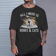 Reading All I Need Is Books & Cats T-Shirt Gifts for Him