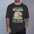 Reading Reader Bookworm Saying Reading Books Lover T-Shirt Gifts for Him Reading Reader Bookworm Saying Reading Books Lover T-Shirt Gifts for Him