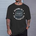 Reading Is A Ticket To Adventure Book Lover Reading Teacher T-Shirt Gifts for Him Reading Is A Ticket To Adventure Book Lover Reading Teacher T-Shirt Gifts for Him