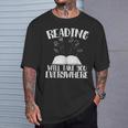 Reading Will Take You Everywhere Book Nerd Readers Sarcastic T-Shirt Gifts for Him