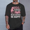 Ride Horses Read Books Be Happy T-Shirt Gifts for Him
