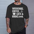 Weekends Coffee Cats And Books T-Shirt Gifts for Him