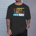 School Library Crew Teacher School Librarian Read More Books T-Shirt Gifts for Him