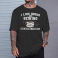 Sew I Like Books And Sewing And Maybe 3 People T-Shirt Gifts for Him
