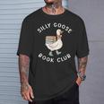 Silly Goose Book Club Bookish Reader Bookworm Reading T-Shirt Gifts for Him Silly Goose Book Club Bookish Reader Bookworm Reading T-Shirt Gifts for Him