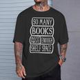 So Many Books I Reading Libraries And Book Lovers T-Shirt Gifts for Him