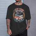 I Stay Home I Read Books I Pet My Cat I Regret Nothing T-Shirt Gifts for Him