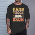 Teacher Book Lover Quote Read A Book Bruh Teaching T-Shirt Gifts for Him