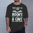 That's What I Do I Read Books I Eat Cakes Book Lover T-Shirt Gifts for Him