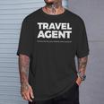 Travel Agent Fixing The Trip You Tried To Book Yourself T-Shirt Gifts for Him