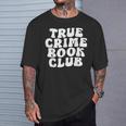 True Crime Book Club T-Shirt Gifts for Him