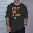 Tut Mir Sorry Ich Kann Nicht Lesen Bye Book Lover T-Shirt Gifts for Him Tut Mir Sorry Ich Kann Nicht Lesen Bye Book Lover T-Shirt Gifts for Him