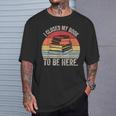 Vintage Retro I Closed My Book To Be Here Reader T-Shirt Gifts for Him