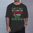 All I Want Is More Books & Reading Lover Ugly Christmas T-Shirt Gifts for Him All I Want Is More Books & Reading Lover Ugly Christmas T-Shirt Gifts for Him