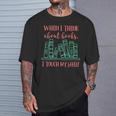 When I Think About Books I Touch My Shelf Book Lover T-Shirt Gifts for Him