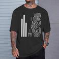 When I Think About Books I Touch My Shelf Reading T-Shirt T-Shirt Gifts for Him