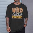 Wild About Reading Books Lovers Library Day English Teacher Men Women T-Shirt Gifts for Him Wild About Reading Books Lovers Library Day English Teacher Men Women T-Shirt Gifts for Him